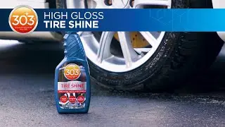 303 High Gloss Tire Shine: Explained
