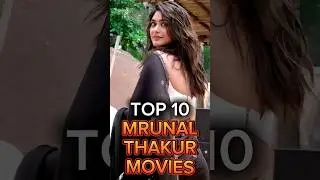 Top 10 Mrunal Thakur Movies #mrunalthakur #actress #malayalam #bollywood #tollywoodnews #kollywood