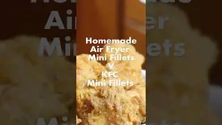 Are Homemade Air Fryer Mini Fillets better than KFC Mini Fillets? #kfc #airfryer #chicken