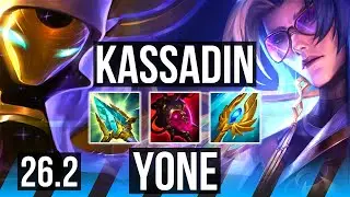 KASSADIN vs YONE (MID) | 7k gold comeback | KR Diamond | 26.2