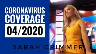 SARAH GRIMMER | CORONAVIRUS ANCHOR/REPORTER COVERAGE