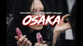 rich amiri x playboi carti type beat 'osaka'