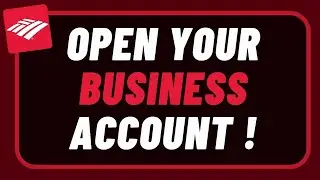 How to Open Business Bank Account Bank of America !
