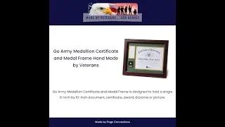 Go Army Medallion Certificate and Medal Frame Hand Made by Veterans
