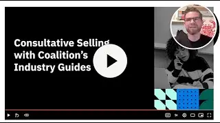 Consultative Selling with Coalition's Industry Guides