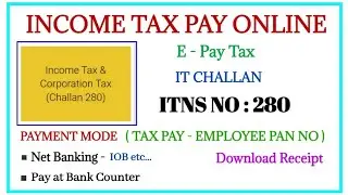 IT CHALLAN 280|Advance Tax Pay ITNS No : 280 |TaxPay Individual PAN No | tax pay online|