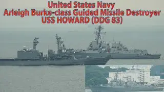 United States Navy - Arleigh Burke-class Guided Missile Destroyer: USS HOWARD (DDG 83)
