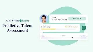 Find Top Talent Faster: Spark Hire's Predictive Talent Assessment