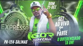 SET AO VIVO PARTE 2 CONVENI&Ecirc;NCIA EXPRESSO SALINAS-DOM-21-DEZ/DJ IGOR SHOW 