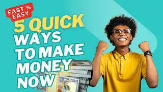 5 QUICK Ways to Make Money NOW! (Fast & EASY) 🚀#MakeMoneyNow  #PassiveIncome #QuickMoney #EarnFast