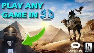 Есть VR-гарнитура? &mdash; Играйте в ЛЮБУЮ игру в стереоскопическом 3D! (Без VorpX) &mdash; Руководство + геймплей! &mdash; СМОТРЕТЬ В 3D!