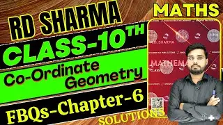 RD Sharma Class 10 Solution Chapter 6 || Co-Ordinate Geometry || FBQs Chapter 6 || Let's IQRA