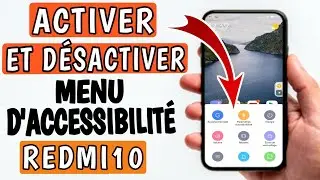 Comment activer ou d&eacute;sactiver menu d'accessibilite sur redmi 10