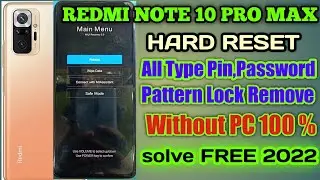 Redmi Note 10 Pro Max Hard Reset// All Type Pin,Password, Pattern Lock Remove Without PC 100% solve