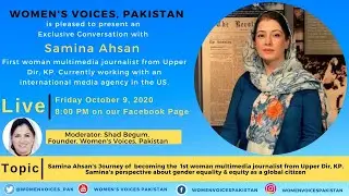 Exclusive Conversation with Samina Ahsan, the first woman multimedia journalist from Upper Dir, KP.