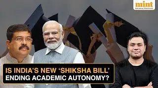 What Viksit Bharat Shiksha Adhisthan Bill Means For India's Higher Education | Explained