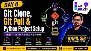Day 6 - GenAIOps Full Course 2026 | Git Clone, Git Pull & Python Project Setup