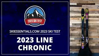 2023 Line Chronic - SkiEssentials.com Ski Test
