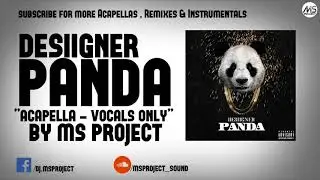 Desiigner  - Panda (Acapella  -  Vocals Only) + DL