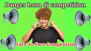 danger horn dj competition//competition music//dj mithun