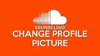 How to Change SoundCloud Profile Picture