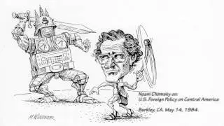 Noam Chomsky on U.S. Foreign Policy in Central America