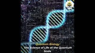 Quantum Biology: Unlocking Nature's Quantum Secrets
