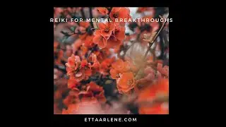 Reiki For Mental Breakthroughs