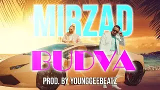 Mirzad - Budva (Prod. by Younggeebeatz)