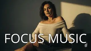 Deep Work Music • Background Ambience for Focus, Productivity & Flow