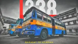 কলকাতার সবচেয়ে দ্রুতগতি বাস? L238 - Barasat to Howrah | Aggressive Bus journey with Leyland Cheetah