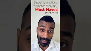 5 must have positive emotions to practice every day! Here&rsquo;s my list.