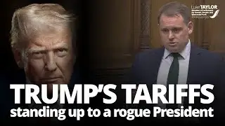 Trump's Tariff Threat: Luke Taylor MP speaks out