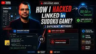 How I Hacked LinkedIn Sudoku Game? | 2 Different Methods (JavaScript & Burp Suite)