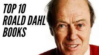 TOP 10 - Roald Dahl Books