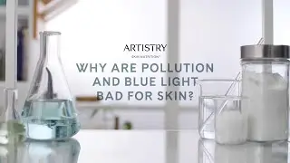 How Do Pollution and Blue Light Damage My Skin? - Artistry&trade; Education | Amway