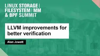 LLVM improvements for better verification (Alan Jowett)