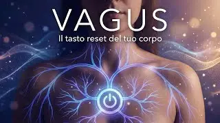 Nervo Vago: Il Tasto Reset del Tuo Corpo | Battito bineurale Hz + Musica per Ansia e Stress (1 ORA)
