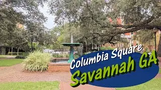 COLUMBIA SQUARE : Savannah Historic District [Savannah GA]
