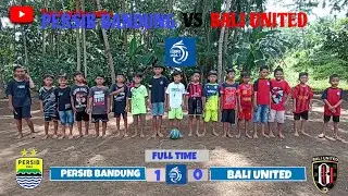 PERSIB BANDUNG VS BALI UNITED || BRI LIGA 1