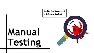 Part-11: End to End Process of a Software Project