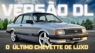 CHEVETTE DL: O Último Chevette de Luxo produzido no Brasil!