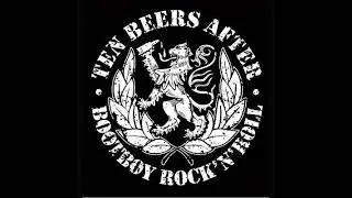 Ten Beers After - Demo & Practice(Compilation)