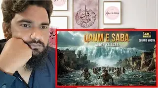 Allah Ne Qaum e Saba Ko Kaise Tabah Kiya? | Sailab e Arim Ka Khaufnak Waqia 