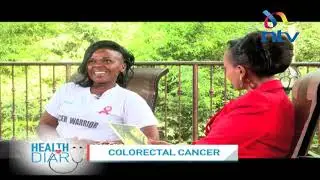 Living with Colorectal cancer, Third most common Cancers in Kenya || Health Diary