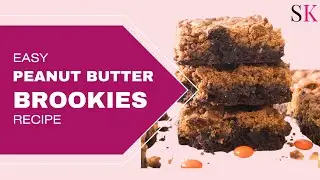 Peanut Butter Brookies Recipe | The Ultimate Dessert For Peanut Lovers