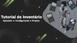 Unreal Engine Tutorial: Como Criar Inventários! EP 1 (Single)