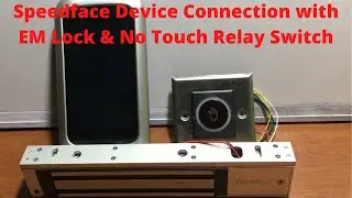 Speedface device connection with EM lock and no touch relay switch | biomax