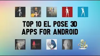 10 Best El Pose 3D Apps For Android