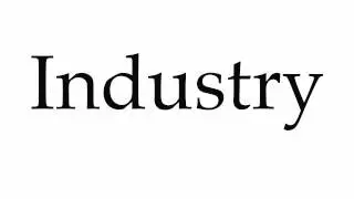 How to Pronounce Industry